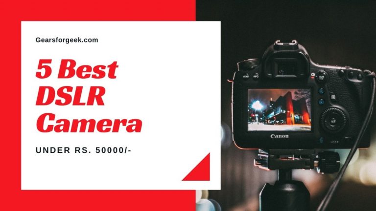 Best DSLR camera under 50000